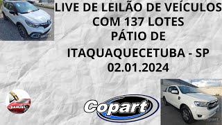 LIVE DE LEILÃO DE VEÍCULOS NA COPART COM 137 LOTES 02012024 PÁTIO DE ITAQUAQUECETUBA  SP [upl. by Hnahym]