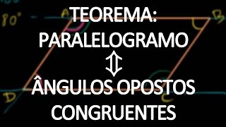 Um quadrilátero é um paralelogramo se e somente se os ângulos opostos são congruentes [upl. by Llerahs]