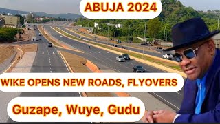 ABUJA NIGERIA TOP CITY TOUR WIKE OPENS NEW ROADS FLYOVERS PEDESTRIAN BRIGE IN GUZAPE WUYE GUDU [upl. by Noraa]