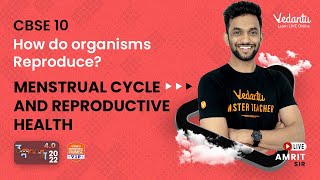 How Do Organisms Reproduce  Menstrual Cycle and Reproductive Health  Umang CBSE 1022  Amrit Sir [upl. by Chiles]