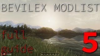 Bevilex Modlist Full Video Guide  part 5 [upl. by Fedora]