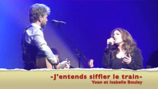 Yoan et Isabelle Boulay au centre vidéotron le 8 avril 2016Jentends siffler le train [upl. by Heddie]