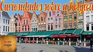 Curiosidades sobre a Bélgica [upl. by Gentille]