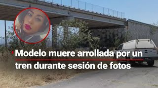 Tragedia en Jalisco Ella es la modelo que murió arrollada por un tren [upl. by Salomon]