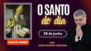 SANTO DO DIA  28 DE JUNHO SANTO IRENEU [upl. by Yrrehc755]