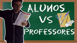 ALUNOS VS PROFESSORES [upl. by Kahcztiy]