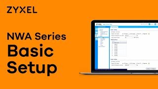 Zyxel NWA Series  How to Configure a Basic Setup [upl. by Osrit150]