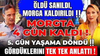 1 BÖLÜM Öldü Sandılar Morgda 4 Gün Kaldı 5Gün Yaşama Döndü Gördüklerini Tek Tek Anlattı [upl. by Ynnoj635]