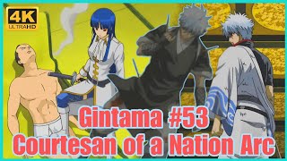 Trích đoạn Gintama 53  Courtesan of a Nation Arc  Gintama vietsub 4K [upl. by Lenod]