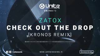 Zatox  Check Out The Drop Kronos Remix [upl. by Eenel694]