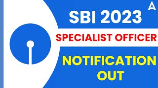 SBI SO 2023 Notification  SBI Vacancy 2023 Recruitment  Eligibility Criteria Salary Selection [upl. by Tavia549]