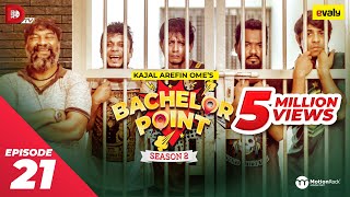 Bachelor Point  Season 2  EPISODE 21  Kajal Arefin Ome  Dhruba Tv Drama Serial [upl. by Issak]