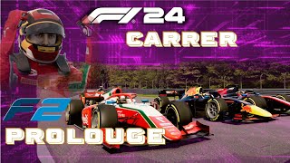 F1 24 CAREER MODE Part 0 Journey to F1  Formula 2 Prologue  Can we be Champion [upl. by Dreher]