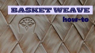 Basket Weave  Hand Cut [upl. by Suivatra538]