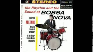 Milton Banana  O Ritmo e o Som da Bossa Nova 1963 Full Album [upl. by Lohman731]