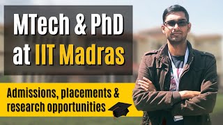 MTech amp PhD at IIT Madras  Admission Placements Research Stipend  Ft Navin Mahto [upl. by Elvie]