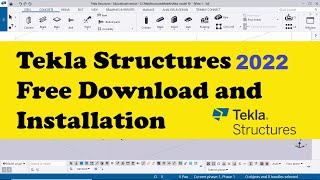 Tekla Structures 2022 Free Download and Installation [upl. by Janna]