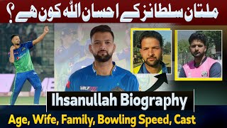 Fast Bowler Ihsanullah Pakistani Cricketer Kon Hai Biography  Age Wife Family Bowling Speed [upl. by Ahsienod]