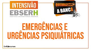 Emergências e Urgências Psiquiátricas para Concursos de Enfermagem  Quebrando a Banca [upl. by Riley]