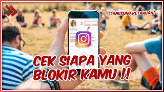 Cara Mudah Deteksi Siapa yang Blokir Kamu di Instagram Yuk Periksa [upl. by Nirrol]