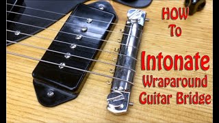 HOW TO INTONATE WRAPAROUND GUITAR BRIDGE  Zachary Handcrafted Guitars [upl. by Gniy]