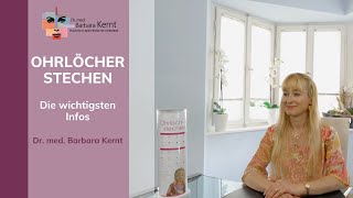 Ohrloch stechen Die wichtigsten Infos  Dr Barbara Kernt in München [upl. by Etteinotna]