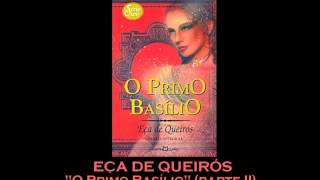 AUDIOLIVRO quotO Primo Basílioquot de Eça de Queirós parte 2 [upl. by Roth]