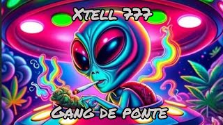 XTELL 777  Gang De Ponte Official Video XTELL777 [upl. by Rider]