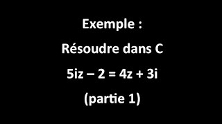 exemple  résoudre une éq du 1er degré  a isoler z [upl. by Ak]