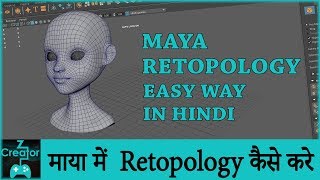 MAYA Full Head Retopology  tips amp tricks in Hindi [upl. by Dibri434]