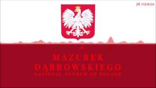 National Anthem of Poland  quotMazurek Dąbrowskiegoquot [upl. by Bellda]