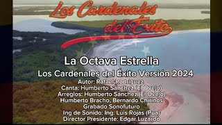 La Octava Estrella  Los Cardenales del Éxito 2024 [upl. by Umeh]