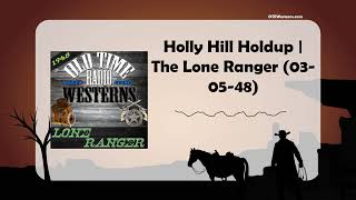 Holly Hill Holdup  The Lone Ranger 030548 [upl. by Gurevich]