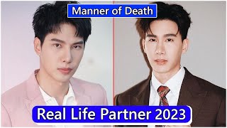 Max Nattapol And Tul Pakorn Manner of Death Real Life Partner 2023 [upl. by Norvin179]