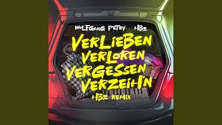 Verlieben verloren vergessen verzeihn HBz Remix [upl. by Laucsap]