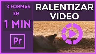 Como Ralentizar un Video Adobe Premiere 🐢🕓 3 Métodos en 1 MINUTO [upl. by Ayik]