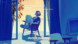 Tones amp I  Dance Monkey Lofi Remix [upl. by Ahsienet]