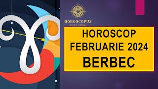 Horoscop Februarie 2024 BERBEC [upl. by Angelis889]