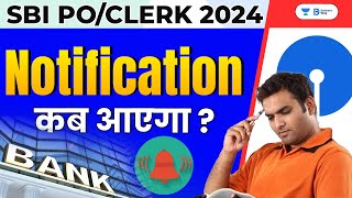 SBI PO amp CLERK 2024 Notification कब आएगा  कैसे करनी है तैयारी  By Team AVP [upl. by Aicenra]