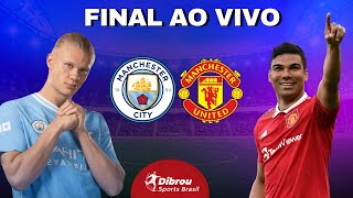 MANCHESTER CITY X MANCHESTER UNITED PRÉJOGO FINAL DA COPA DA INGLATERRA  ESQUENTA [upl. by O'Neill618]