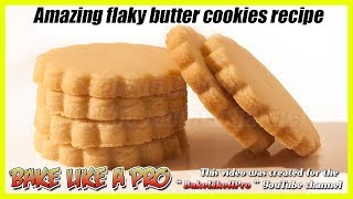 Easy Flaky Butter Cookies Recipe Amazing Shortbread Cookies Recipe [upl. by Airehs30]