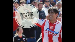 Paulo Rosales sus 33 goles en Union [upl. by Kaehpos]