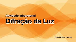 Atividade laboratorial Difração da luz [upl. by Tratner]