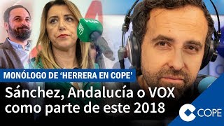 ¿Por qué será recordado 2018 Sánchez Andalucía y VOX entre las claves [upl. by Armat]