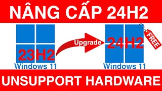 Nâng Cấp Lên Windows 11 24H2 KHÔNG MẤT DỮ LIỆU [upl. by Hyps715]