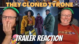 THEY CLONED TYRONE  TRAILER REACTION [upl. by Yordan]