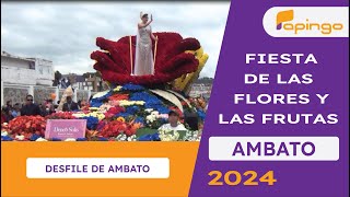 DESFILE DE AMBATO POR LAS FIESTAS DE LAS FLORES Y LAS FRUTAS [upl. by Murtagh]