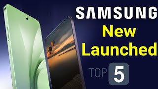 Samsung Top 5 New Launched Phones in india 2024 [upl. by Haleemak]