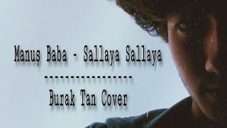 Manuş Baba  Sallaya Sallaya  Cover [upl. by Aural]