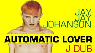 Jay Jay Johanson  Automatic Lover J Dub [upl. by Robina]